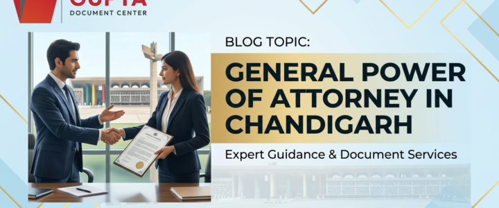 General Power of Attorney in Chandigarh