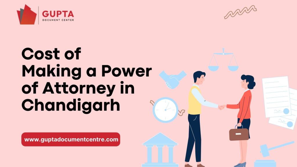 Cost-of-Making-a-Power-of-Attorney-in-Chandigarh