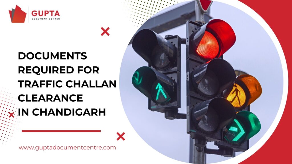 Documents required for Traffic Challan Clearance in Chandigarh