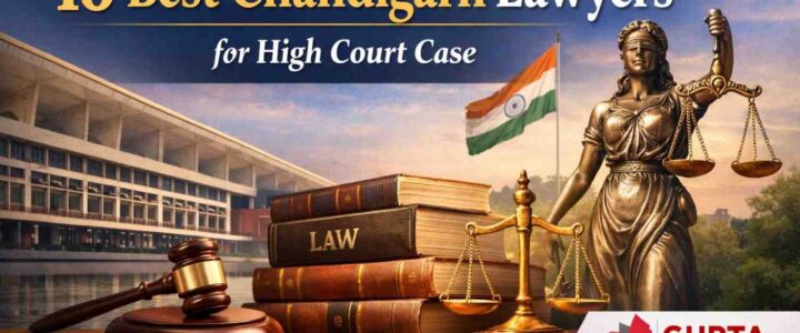 10 Best Chandigarh Lawyers for High Court Case