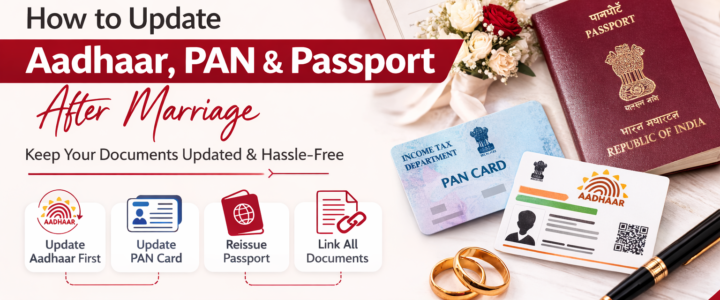 How To Update Aadhaar, Pan, And Passport After Marriage How To Update Aadhaar, Pan, And Passport After Marriage